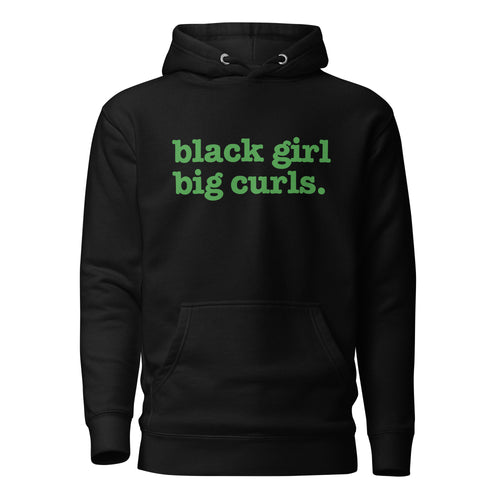 Black Girl Big Curls Unisex Hoodie - Green Writing