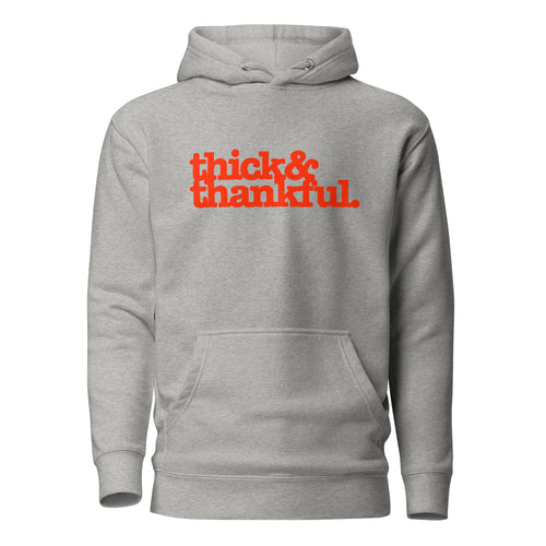 Thick & Thankful Unisex Hoodie - Red Writing