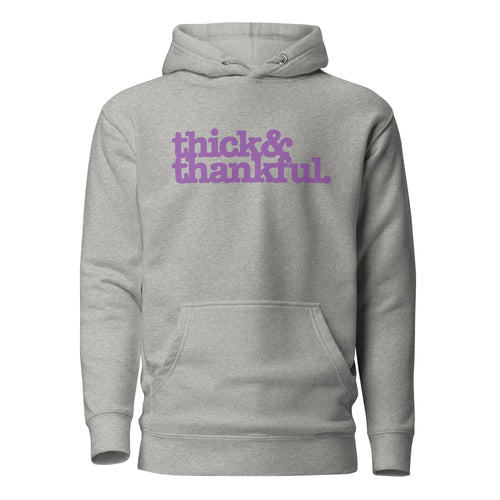 Thick & Thankful Unisex Hoodie - Lavender Writing
