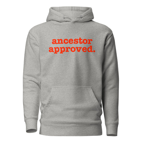 Ancestor Approved Unisex Hoodie - Red Writing