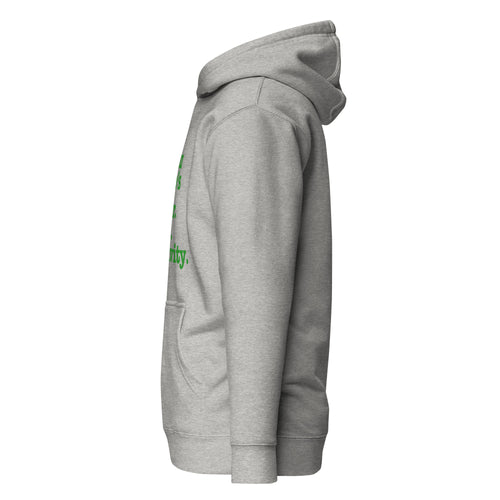 Stay On Your P's....Unisex Hoodie - Green Writing