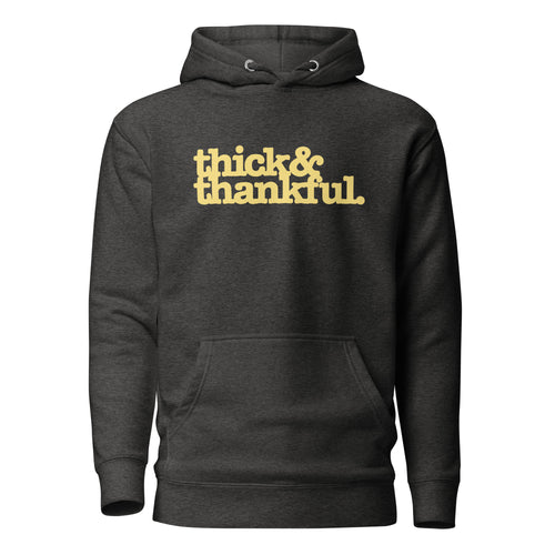 Thick & Thankful Unisex Hoodie - Yellow Writing