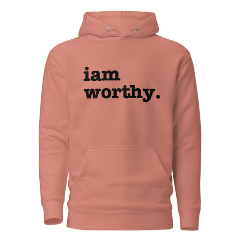 I Am Worthy Unisex Hoodie - Black Writing