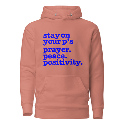 Stay On Your P's....Unisex Hoodie - Blue Writing