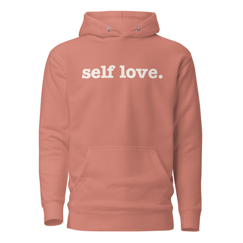 Self Love Unisex Hoodie - White Writing