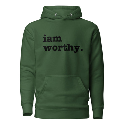 I Am Worthy Unisex Hoodie - Black Writing