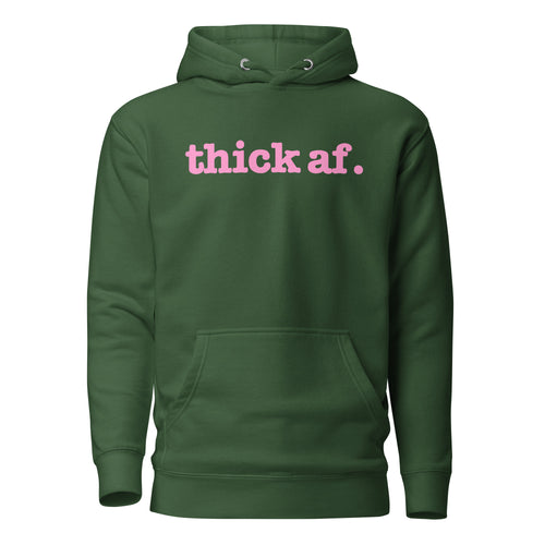 Thick AF. Unisex Hoodie - Pink Writing