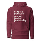 Stay On Your P's....Unisex Hoodie - White Writing