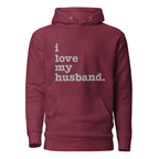 I Love My Husband Unisex Hoodie - Silver Writing