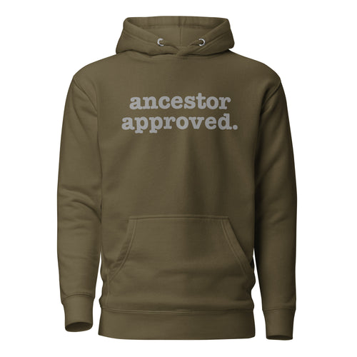 Ancestor Approved Unisex Hoodie - Silver Writing