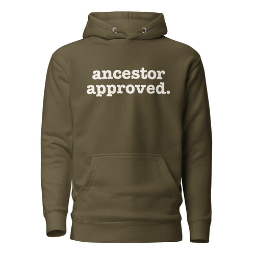 Ancestor Approved Unisex Hoodie - White Writing