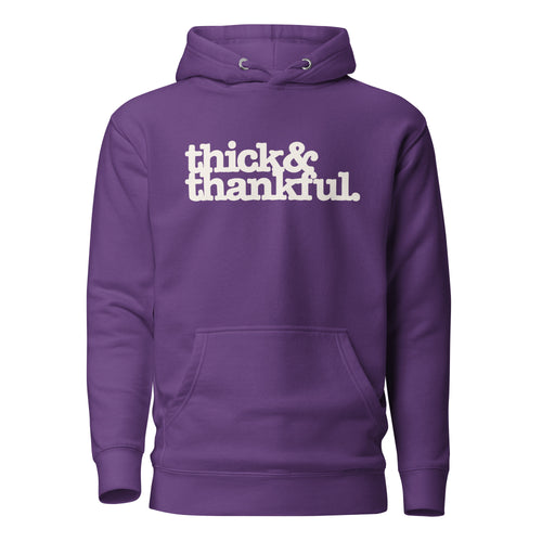 Thick & Thankful Unisex Hoodie - White Writing