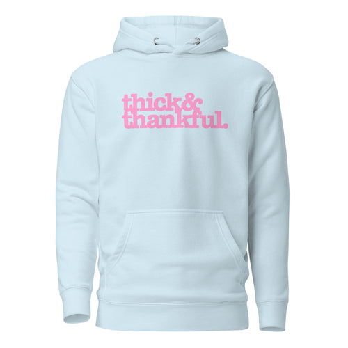 Thick & Thankful Unisex Hoodie - Pink Writing