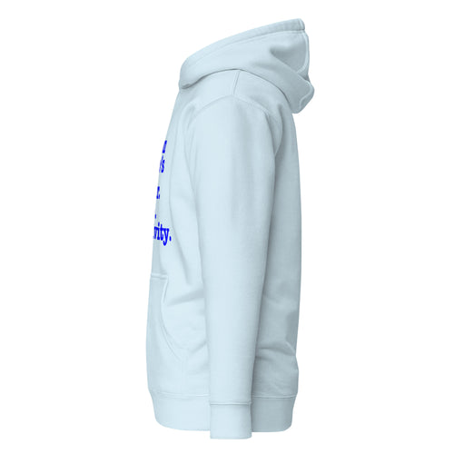 Stay On Your P's....Unisex Hoodie - Blue Writing