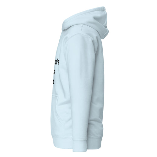 My Ancestor's Wildest Dream Unisex Hoodie - Black Writing
