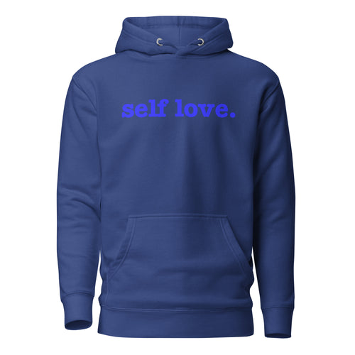 Self Love Unisex Hoodie - Blue Writing
