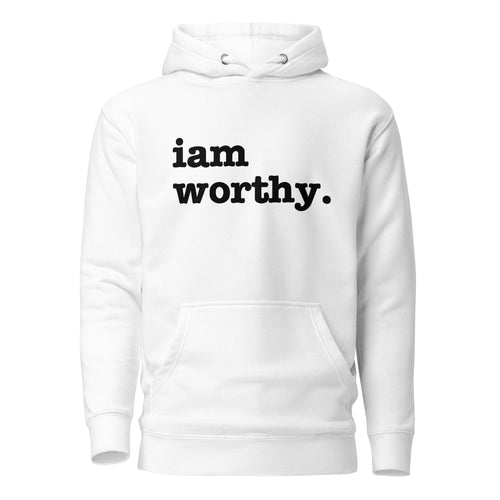 I Am Worthy Unisex Hoodie - Black Writing