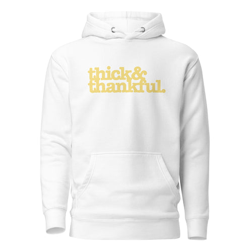 Thick & Thankful Unisex Hoodie - Yellow Writing