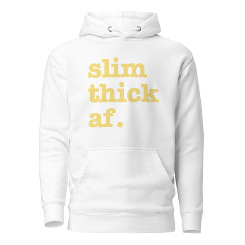 Slim Thick AF. Unisex Hoodie - Yellow Writing