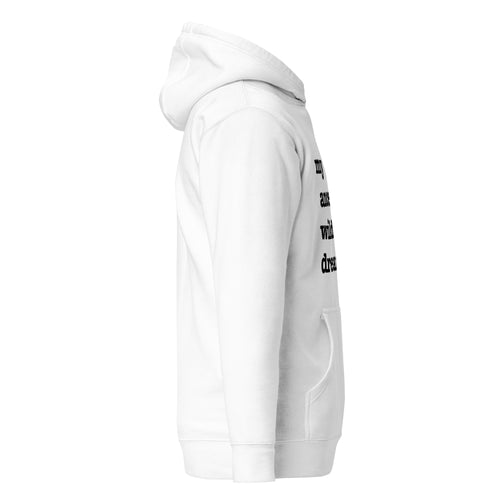 My Ancestor's Wildest Dream Unisex Hoodie - Black Writing