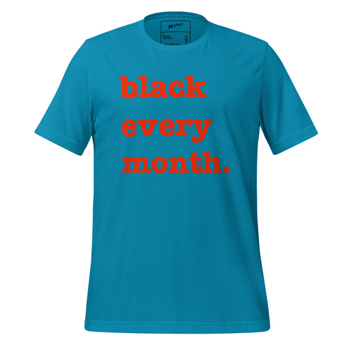 Black Every Month Unisex T-Shirt - Red Writing