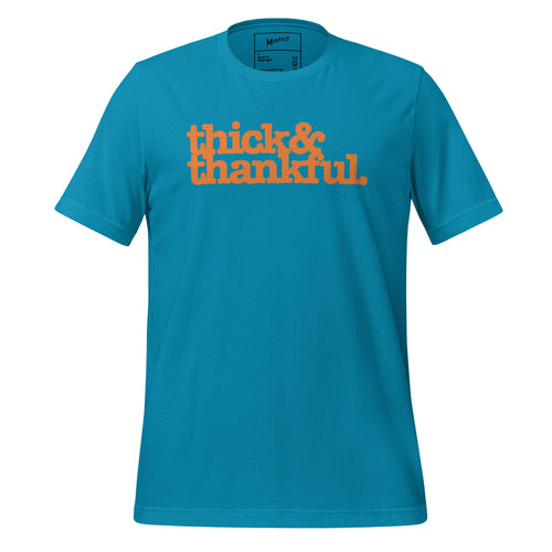 Thick & Thankful Unisex T-Shirt - Orange Writing