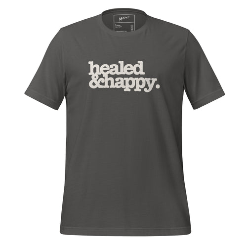 Healed & Happy Unisex T-Shirt - White Writing