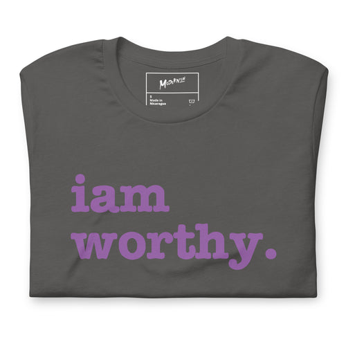 I Am Worthy Unisex T-Shirt - Dark Purple Writing