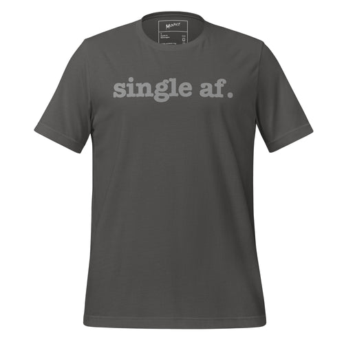 Single AF Unisex T-Shirt - Silver Writing