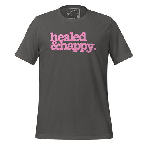 Healed & Happy Unisex T-Shirt - Pink Writing
