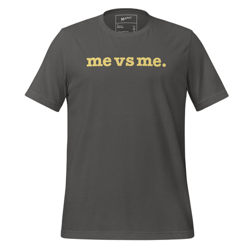 Me vs Me Unisex T-Shirt - Yellow Writing