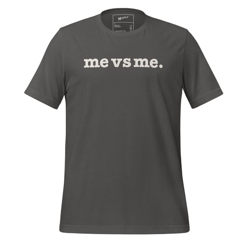 Me vs Me Unisex T-Shirt - White Writing