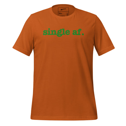 Single AF Unisex T-Shirt - Green Writing