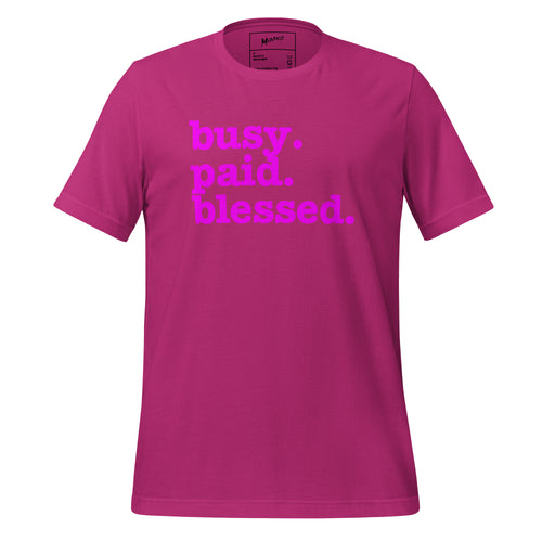 Busy. Paid. Blessed. Unisex T-Shirt - Bright Purple