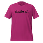 Single AF Unisex T-Shirt - Black Writing