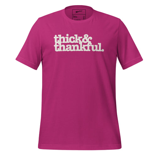 Thick & Thankful Unisex T-Shirt - White Writing