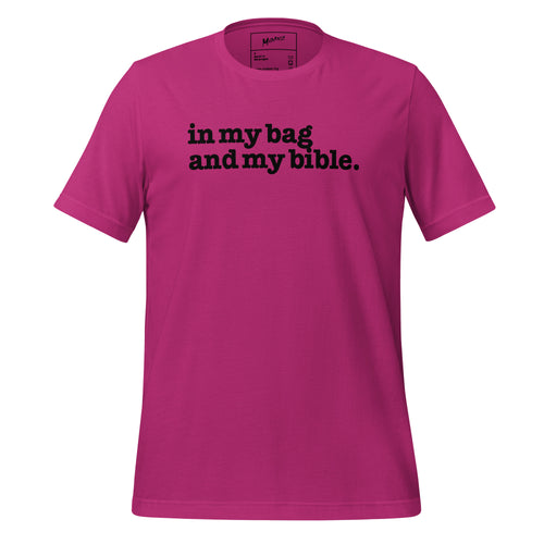 In My Bag And My Bible Unisex T-Shirt