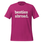 Besties Abroad Unisex T-Shirt - Signature