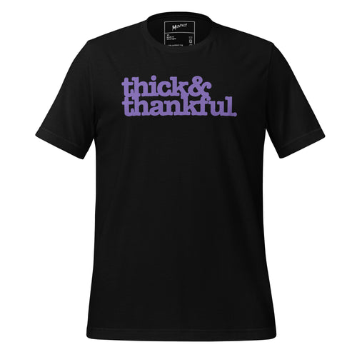 Thick & Thankful Unisex T-Shirt - Purple Writing