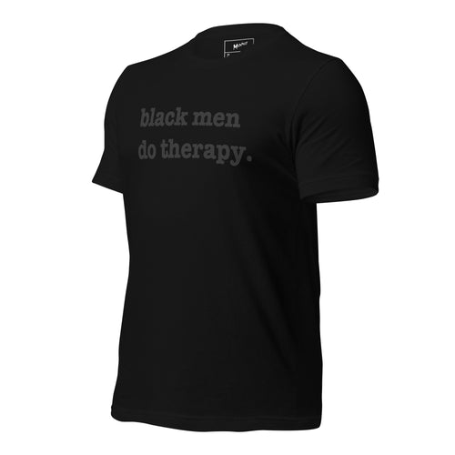 Black Men Do Therapy T-Shirt - Black Writing