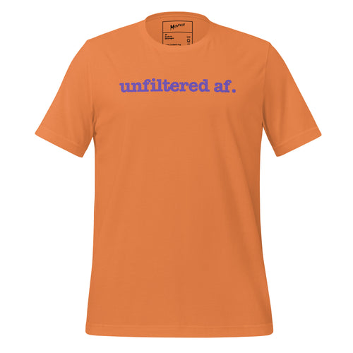 Unfiltered AF. Unisex T-Shirt - Purple Writing