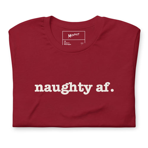 Naughty AF Unisex T-Shirt