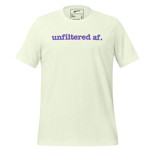 Unfiltered AF. Unisex T-Shirt - Purple Writing