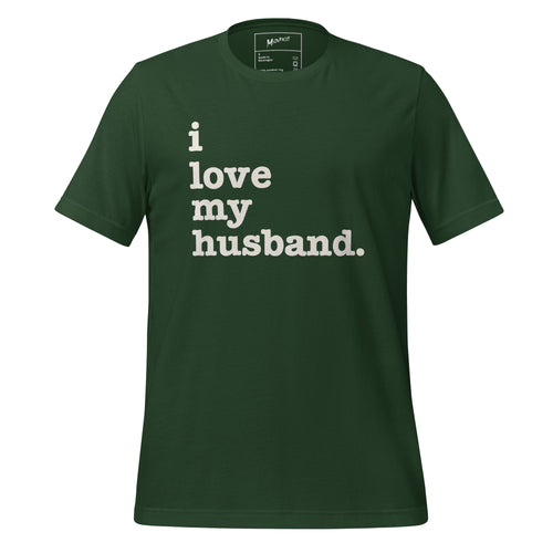 I Love My Husband Unisex T-Shirt - White Writing