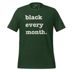 Black Every Month Unisex T-Shirt - Signature
