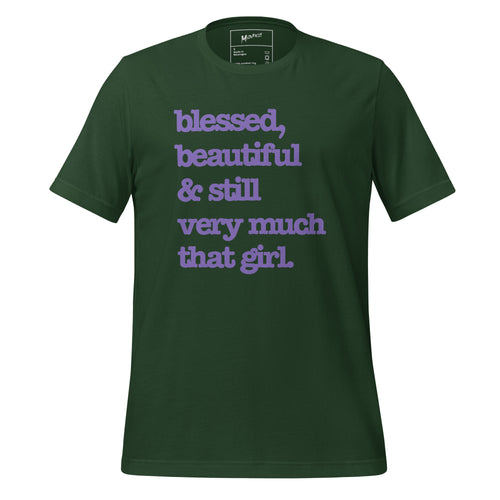 Blessed, Beautiful & Still Very Much That Girl Unisex T-Shirt - Purple Writing