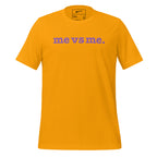 Me vs Me Unisex T-Shirt - Lavender Writing