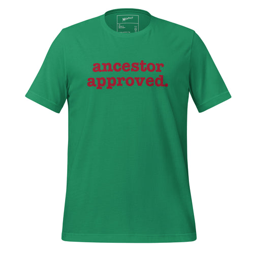 Ancestor Approved Unisex T-Shirt - Red Writing