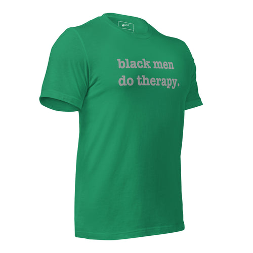 Black Men Do Therapy Unisex T-Shirt - Silver Writing