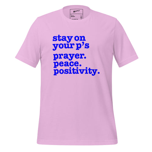 Stay On Your P's... Unisex T-Shirt - Blue Writing